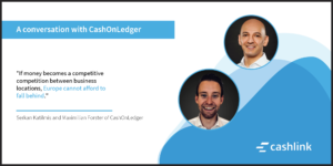 E-money on the blockchain: a conversation with CashOnLedger
